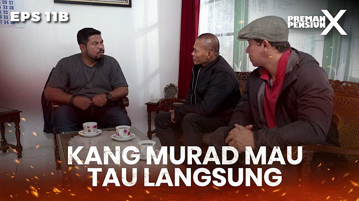 Kang Murad Penasaran Dengan Keadaan Terminal Sekarang - PREMAN PENSIUN X | Eps 11B Part 1