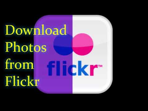 Flickr నుండి మీ అన్ని ఫోటోలను డౌన్లోడ్ చేయడం ఎలా