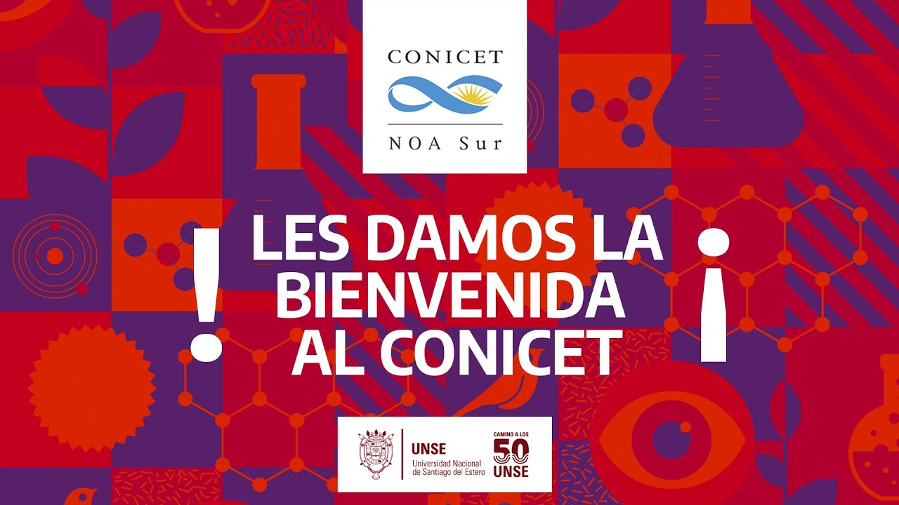 ACTO BIENVENIDA INGRESANTES CONICET NOA Sur 2022 - YouTube