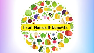 Do you know Name &amp; Benefits of all these FRUITS ? Learning about various Indian FRUITS names