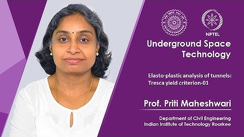 Lecture 28: Elasto-plastic analysis of tunnels: Tresca yield criterion-01