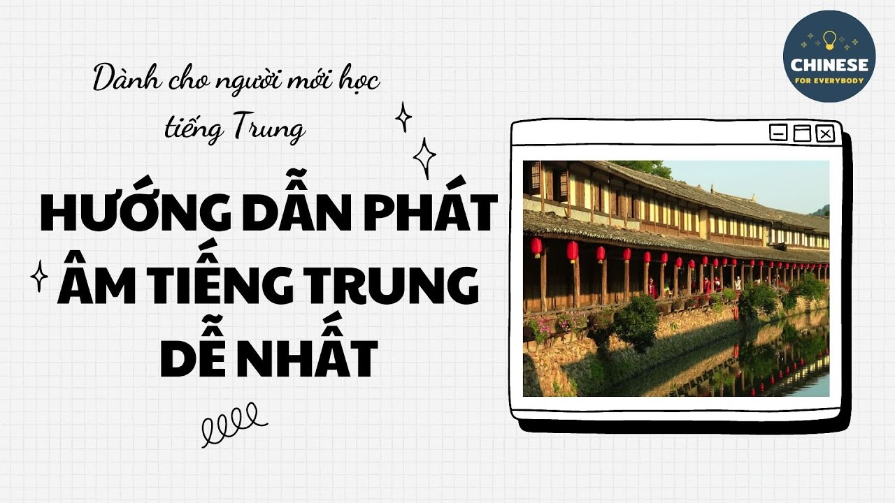 Hướng dẫn phát âm, cách đọc pinyin (bính âm) của tiếng phổ thông Trung ...