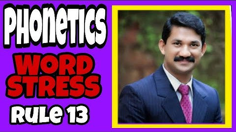 Fifth Semester BA English,University of Calicut,Language and Linguistics, Phonetics,Word Stress CH13