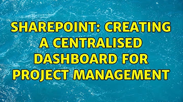 Sharepoint: Creating a centralised dashboard for Project management (2 Solutions!!)