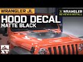 Jeep Wrangler JL Hood Decal - Matte Black Review and Install