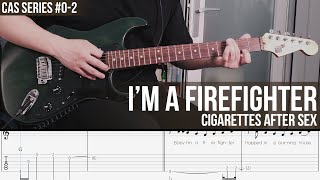 I'm A Firefighter - Cigarettes After Sex  [ CAS Series #0-2 ]