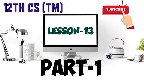 12th computer science lesson 13 |part 1|ppt video