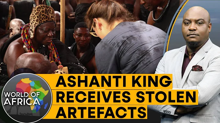 Ghana's looted royal artefacts returned | World of Africa - DayDayNews