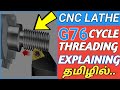 Cnc lathe g76 threading cycle explaining  cnc machine operator training in tamil