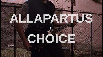 Allapartus - "Choice" (Official Music Video)