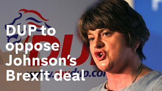 DUP says Boris Johnson’s Brexit deal ‘the worst of all worlds’