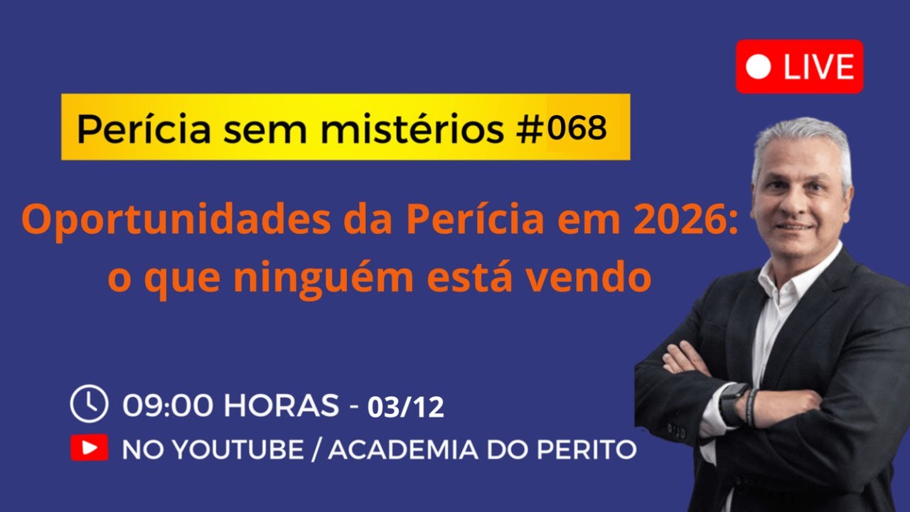 🔵 Perícia sem Mistérios #068  Oportunidades da Perícia em 2026: o que ninguém está vendo