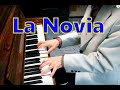 LA NOVIA  C  piano- arranged　ラ　ノヴィア