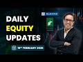 Equity Analysis for Monday | 16th February 2026