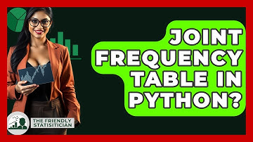 Joint Frequency Table In Python? - The Friendly Statistician