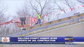 Sullivan County Sheriff Gives Update on Jail Construction