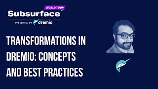 Transformations in Dremio: Concepts and Best Practices