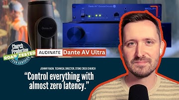 Exploring Dante AV Ultra at Stonecreek Church: A Network-Based Video Solution for Churches