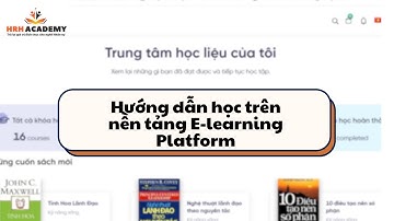 Hướng dẫn học trên nền tảng E-learning Platform