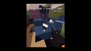 calm music + evade + 3am :0 || #roblox #robloxedit #edit #robloxdance #capcut #edits #evade
