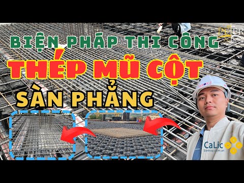Video HƯỚNG DẪN Lắp đặt bố trí thi công thép mũ cột sàn... - youtube