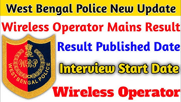 WBP Wireless Operator Mains Result Date 🔥 Wireless Operator Interview Date🔥