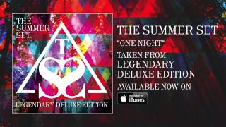 Video thumbnail of "The Summer Set - One Night"