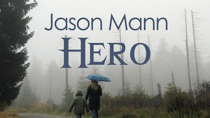 JASON MANN - 'Hero' (official video) with lyrics