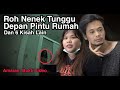 Kelibat Nenek Tunggu Depan Pintu Rumah Sebelum... (Dan 6 Cerita Hantu Lain) | Siri #AngkerSister