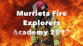 Murrieta Fire Explorer Academy 2017