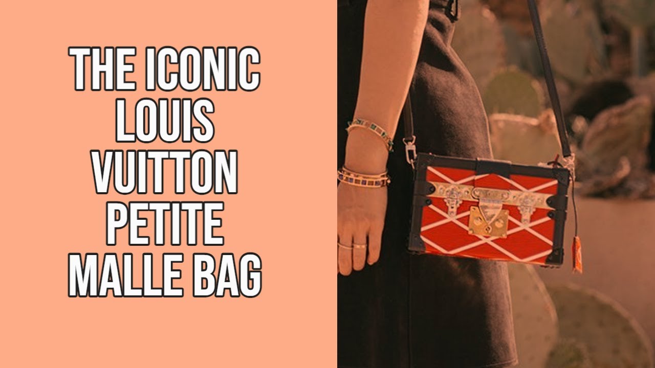 The History of the Louis Vuitton Petite Malle Bag - luxfy