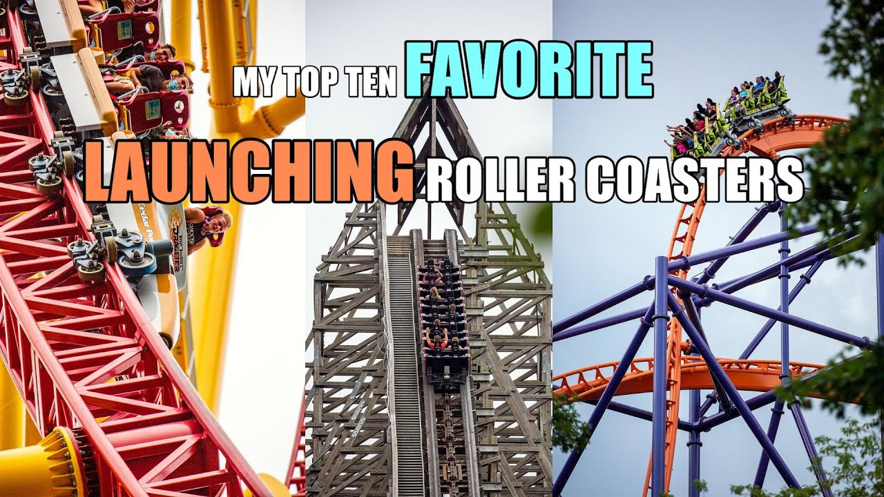 My Top Ten Favorite Launching Roller Coasters - YouTube