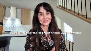 It Was Never the Food: What Actually Changed My Body