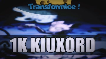 TRANSFORMICE - 1K DE FIRST KIUXORD