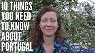 10 Things you Need to know about Portugal before moving here (When all this is over)  Daily Video