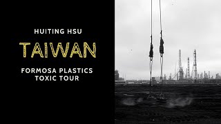 Huiting Hsu – Taiwan – Formosa Plastics Toxic Tour – June 30, 2021