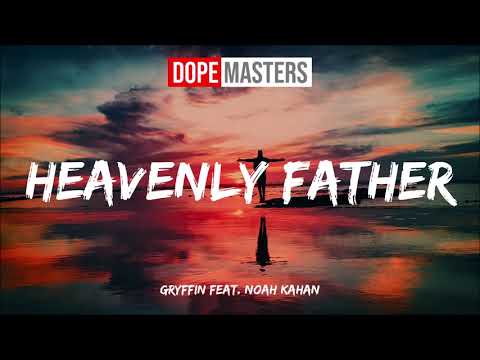 Heavenly Father (feat. Noah Kahan)