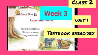 Class 2 Unit 1 Lesson 2 Appu and Chinnu Week 3 English Textbook Exercises