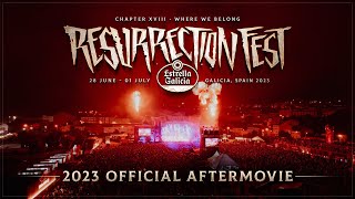 Resurrection Fest Estrella Galicia 2023 - Official Aftermovie - Where We Belong