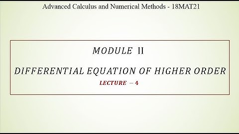 VTU ACNM18MAT21 M2 L4 METHOD OF VARIATION OF PARAMETERS