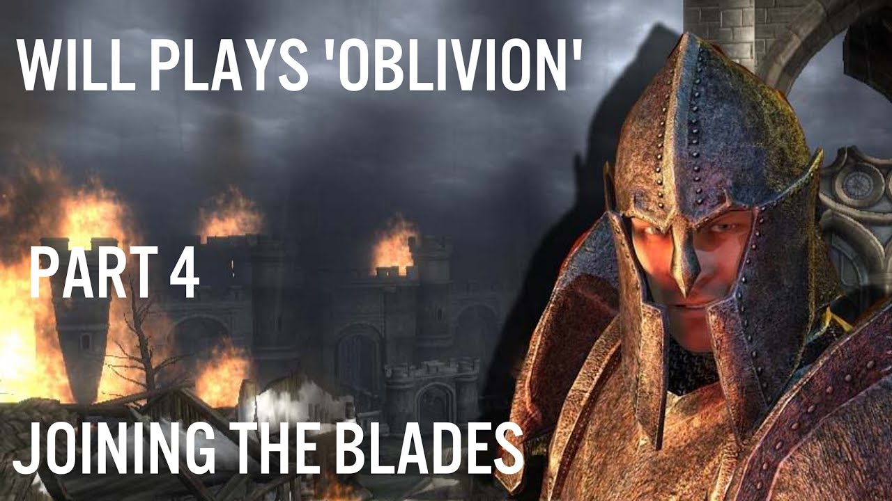Let's Play Oblivion Part 4 Joining the Blades YouTube