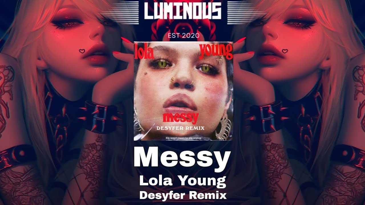 Lola Young - Messy (Desyfer Melodic Techno Remix)