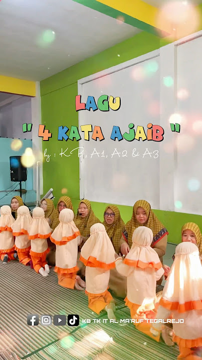 Lagu 4 Kata Ajaib by KB TK IT Al Ma’ruf Tegalrejo #laguanak #viral #sekolah #parenting #guru #fyp