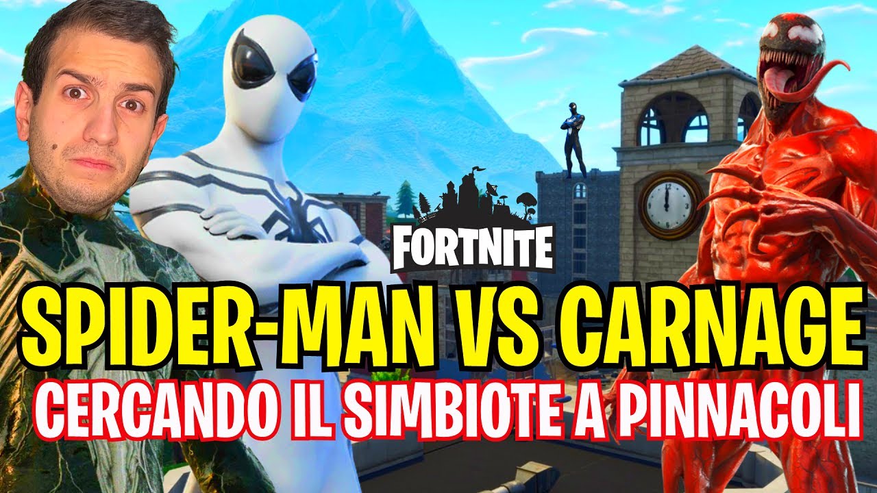 SPIDER-MAN VS CARNAGE CERCANDO IL SIMBIOTE A PINNACOLI FORTNITE | SE I VIDEOGIOCHI PARLASSERO | Vano