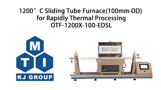 1200°C Sliding Tube Furnace(100mm OD) for Rapidly Thermal Processing - OTF-1200X-100-EDSL Demo