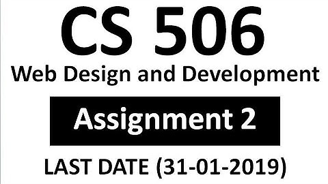 CS506 Assignment 2 Solution (Last Date 31 Jan 2019)
