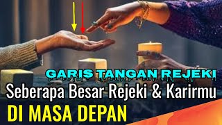 Seberapa Besar Rejeki & Karirmu di Masa Depan❗Garis Tangan Rejeki