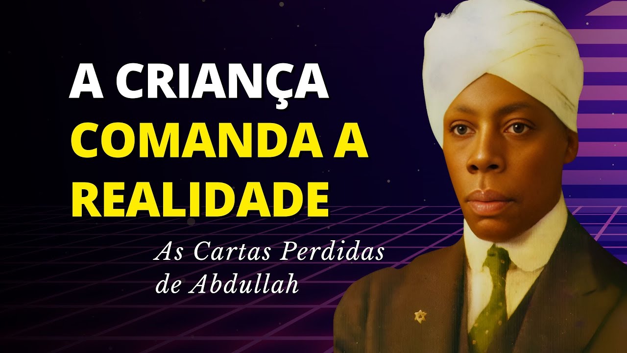 A Lei Oculta de Abdullah Que Neville Goddard Disse Que Muda TUDO