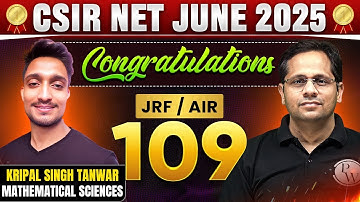 CSIR NET 2025 Topper Interview | Congratulations Kripal AIR 109 in Mathematics | Success Story!