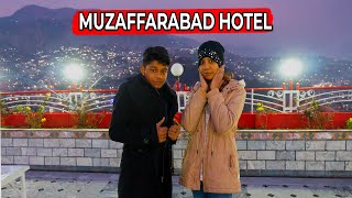 Incredibly Low Prices Hotel | Muzaffarabad Kashmir | Pakistan Tour